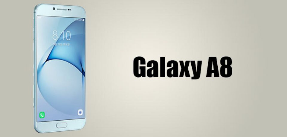 سامسونگ رسما از Galaxy A8 رونمایی کرد.سخت افزار Galaxy S6 با طراحی آشنا